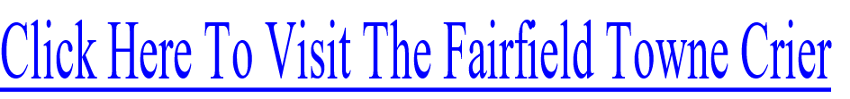 Click Here To Visit The Fairfield Towne Crier
